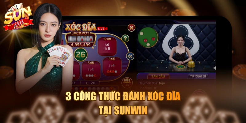 3 công thức đánh xóc đĩa tại Sunwin