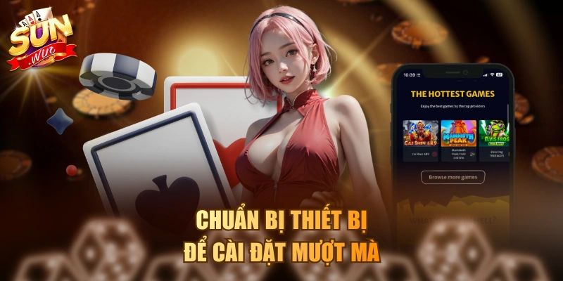 Chuẩn bị thiết bị để cài đặt mượt mà