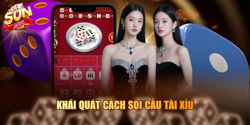 Khái quát cách soi cầu tài xỉu