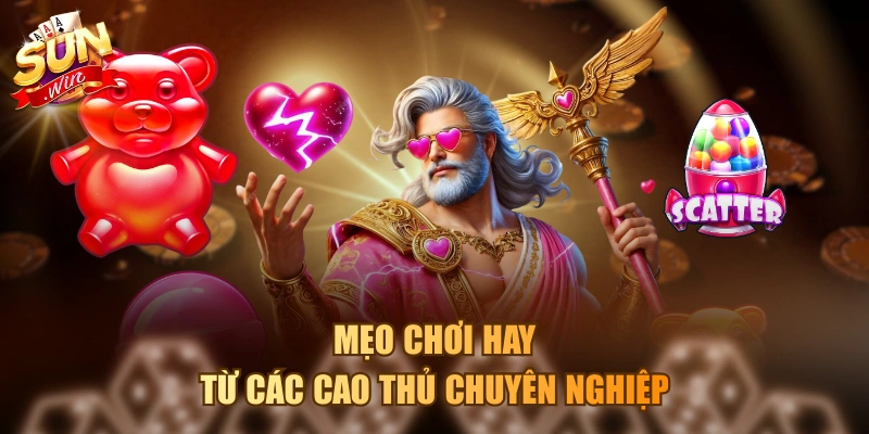 Mẹo chơi hay từ các cao thủ chuyên nghiệp