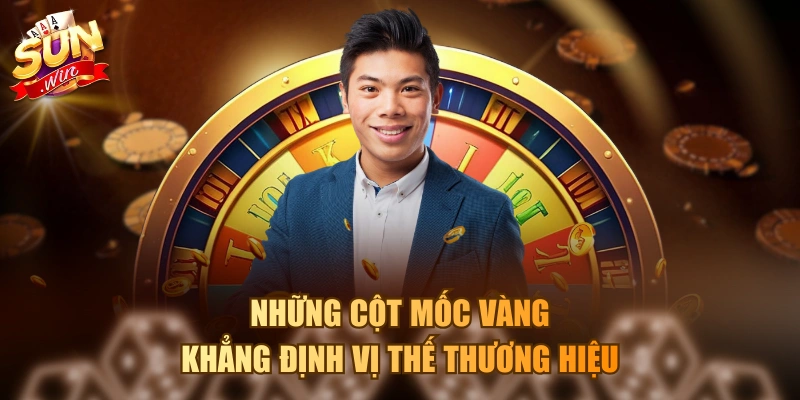 Những cột mốc vàng khẳng định vị thế thương hiệu